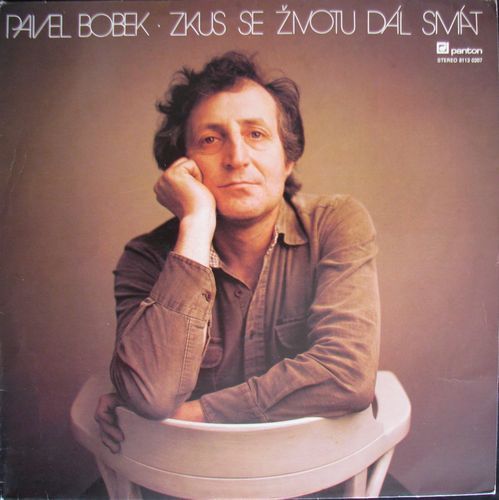PAVEL BOBEK - ZKUS SE ŽIVOTU DÁL SMÁT – detail 1