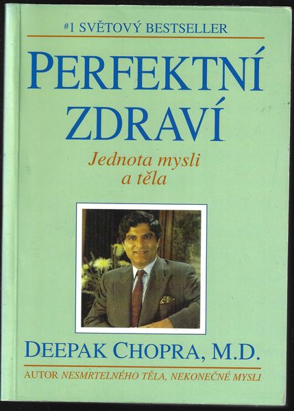 PERFEKTNÍ ZDRAVÍ – Deepak Chopra