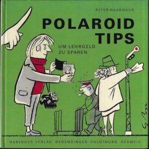POLAROID TIPS – Peter Haarhaus