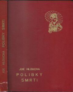 POLIBKY SMRTI – Joe Hloucha