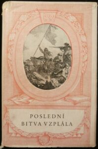 POSLEDNÍ BITVA VZPLÁLA