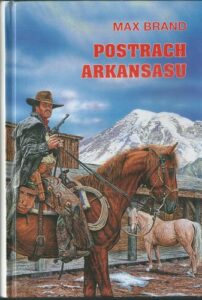POSTRACH ARKANSASU – Max Brand