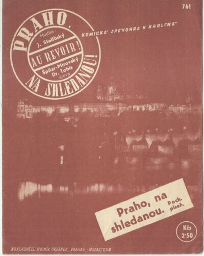PRAHO, NA SHLEDANOU – Hudba Jos. Stelibský