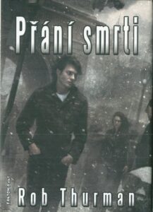 PŘÁNÍ SMRTI – Rob Thurman