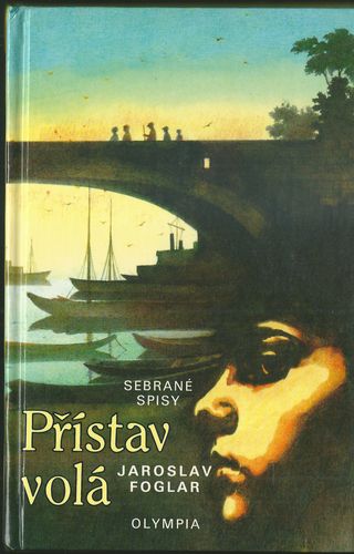 PŘÍSTAV VOLÁ – Jaroslav Foglar