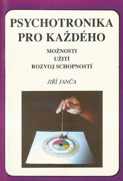 PSYCHOTRONIKA PRO KAŽDÉHO – Jiří Janča