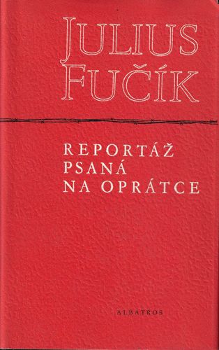 reppsnaoprcerv.pdf REPORTÁŽ PSANÁ NA OPRÁTCE – Julius Fučík