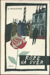 RŮŽE NA ÚVĚR – E. Trioletová