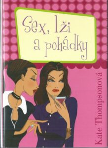 SEX, LŽI A POHÁDKY – Kate Thompsonová