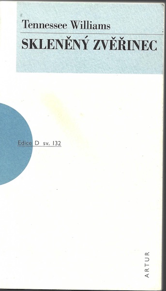 SKLENĚNÝ ZVĚŘINEC – Tennessee Williams