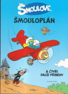 ŠMOULOVÉ: ŠMOULOPLÁN A ČTYŘI DALŠÍ PŘÍBĚHY – Peyo