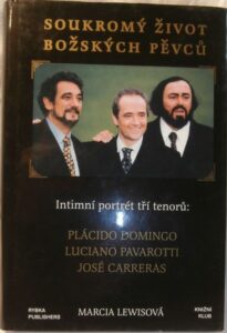 SOUKROMÝ ŽIVOT BOŽSKÝCH PĚVCŮ – José Carreras