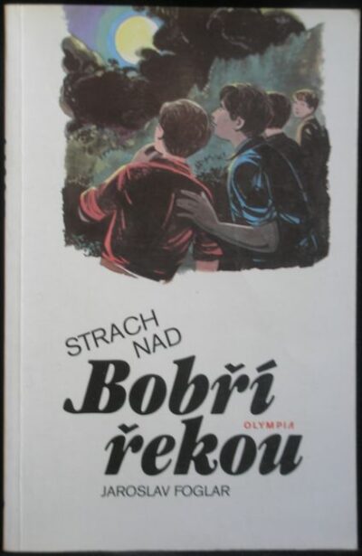 STRACH NAD BOBŘÍ ŘEKOU – Jaroslav Foglar