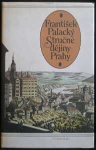 STRUČNÉ DĚJINY PRAHY