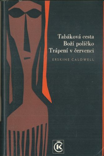 TABÁKOVÁ CESTA, BOŽÍ POLÍČKO, TRÁPENÍ V ČERVENCI – detail 1