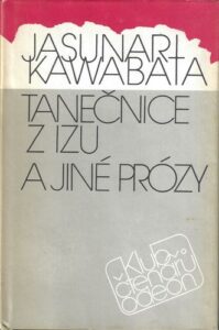 TANEČNICE Z IZU A JINÉ PRÓZY – Jasunari Kawabata
