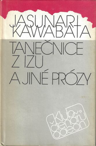 TANEČNICE Z IZU A JINÉ PRÓZY – Jasunari Kawabata