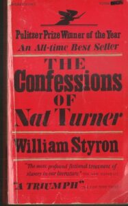 THE CONFESSIONS OF NAT TURNER – William Styron