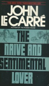 THE NAIVE AND SENTIMENTAL LOVER – John Le Carré