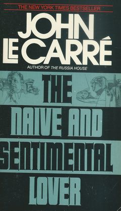 THE NAIVE AND SENTIMENTAL LOVER – John Le Carré