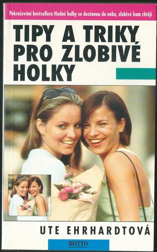 TIPY A TRIKY PRO ZLOBIVÉ HOLKY – Ute Ehrhardtová