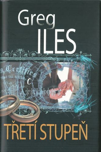 TŘETÍ STUPEŇ – Greg Iles