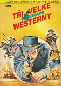 TŘI VELKÉ WESTERNY