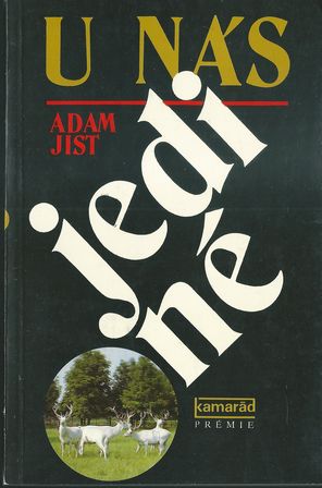 U NÁS JEDINÉ – Adam Jist