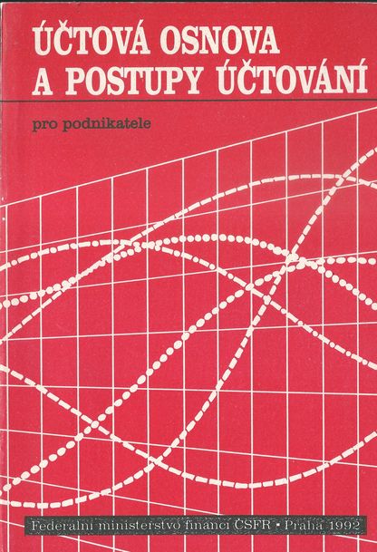 ÚČTOVÁ OSNOVA A POSTUPY ÚČTOVÁNÍ