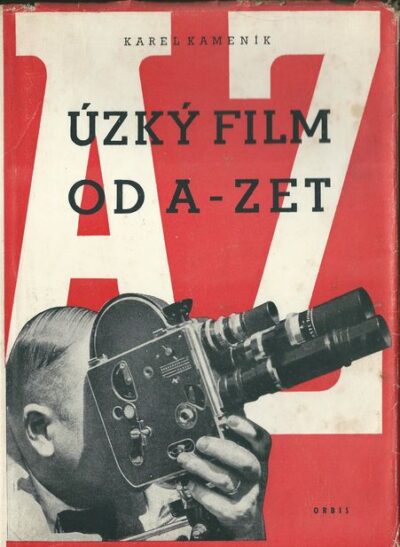 ÚZKÝ FILM OD A-ZET – Karel Kameník