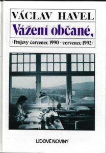 VÁŽENÍ OBČANÉ – Václav Havel