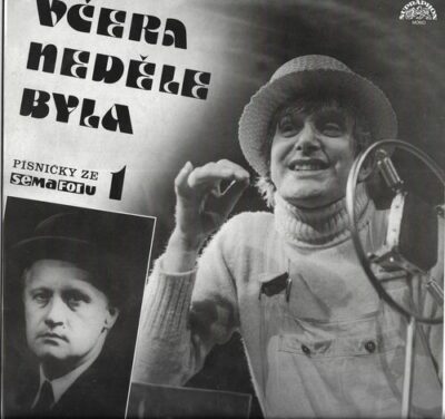 VČERA NEDĚLE BYLA – PÍSNIČKY ZE SEMAFORU 1 LP deska