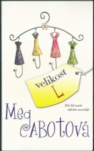VELIKOST L – Meg Cabotová