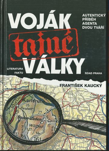 votav VOJÁK TAJNÉ VÁLKY – František Kaucký