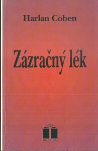 ZÁZRAČNÝ LÉK – Harlan Coben