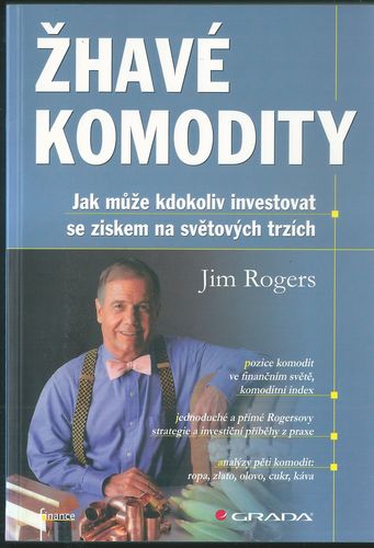ŽHAVÉ KOMODITY – Jim Rogers