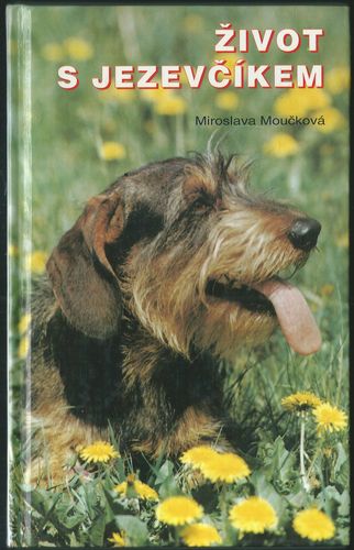 ŽIVOT S JEZEVČÍKEM – Miroslava Moučková