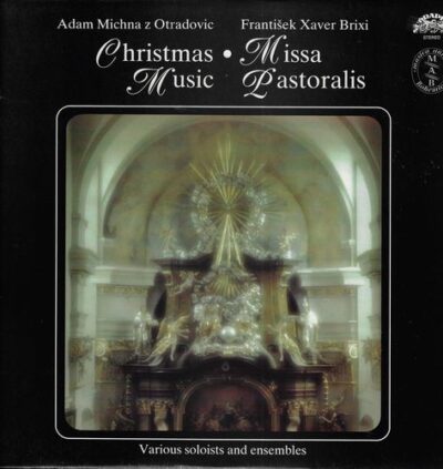 A. MICHNA Z OTRADOVIC – CHRISTMAS MUSIC / F. X. BRIXI – MISSA PASTORALIS LP deska