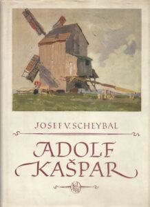 ADOLF KAŠPAR – Josef V. Scheybal