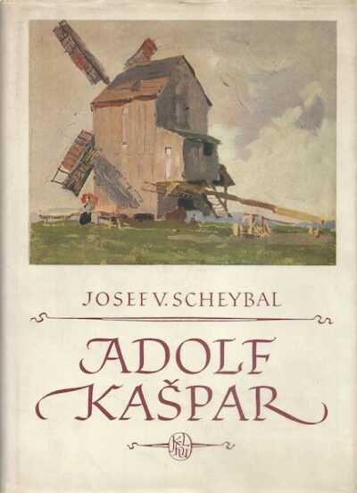 ADOLF KAŠPAR – Josef V. Scheybal