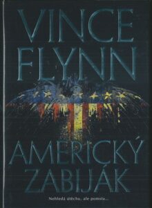 AMERICKÝ ZABIJÁK – Vince Flynn