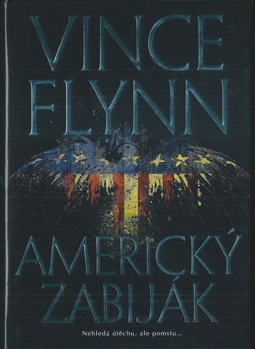 AMERICKÝ ZABIJÁK – Vince Flynn