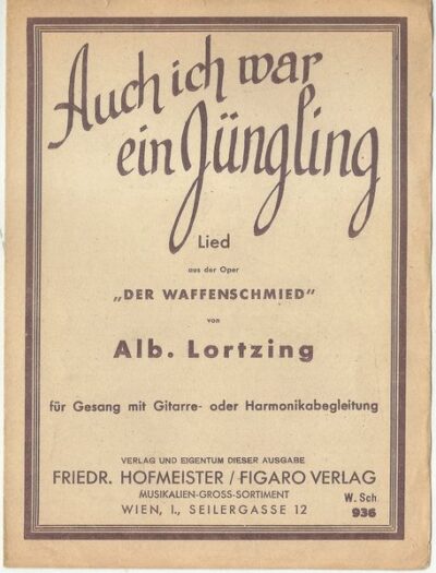 AUCH ICH WAR EIN JÜNGLING – A. Lortzing