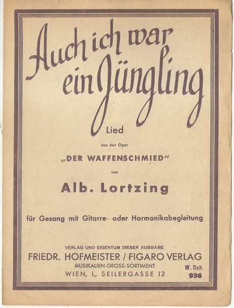 AUCH ICH WAR EIN JÜNGLING – A. Lortzing