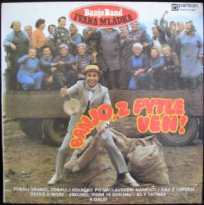 BANJO BAND IVANA MLÁDKA – BANJO, Z PYTLE VEN! (LP)
