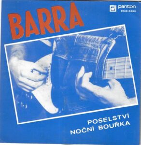 BARRA – POSELSTVÍ / NOČNÍ BOUŘKA (SP)
