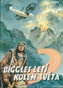 BIGGLES LETÍ KOLEM SVĚTA – William Earl Johns