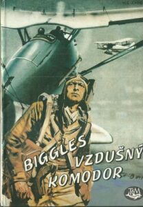 BIGGLES – VZDUŠNÝ KOMODOR – William Earl Johns