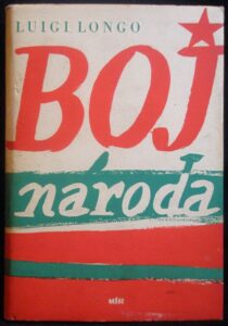 BOJ NÁRODA – Luigi Longo