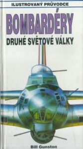 BOMBARDÉRY DRUHÉ SVĚTOVÉ VÁLKY – Bill Gunston